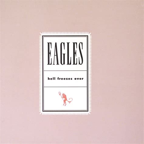 Hell Freezes Over Album Cover by Eagles