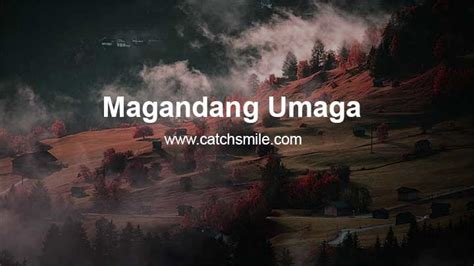 Magandang Umaga | Filipino Quotes and Images - Catch Smile