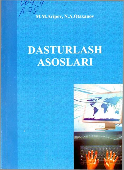 Dasturlash asoslari. Aripov M., Otaxanov N. 2015. - TSUL - Library