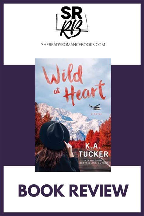 Book Review of Wild at Heart by K.A. Tucker — She Reads Romance Books