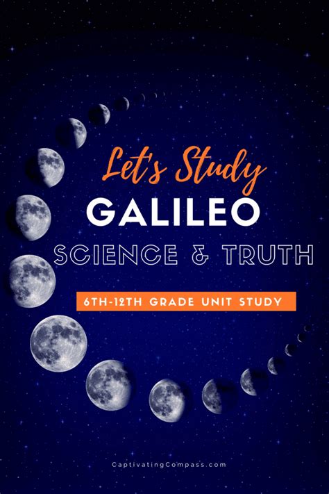 Let's Study Galileo: Science & Truth Unit Study : Science & Truth