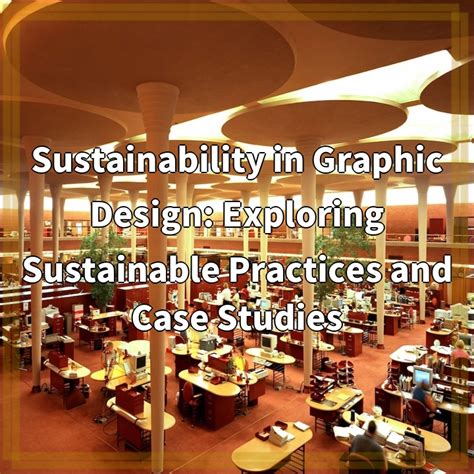 Sustainability in Graphic Design: Exploring Sustainable Practices and Case Studies - Green News ...