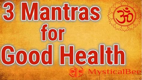 3 Mantras for Good Health – Mystical Bee