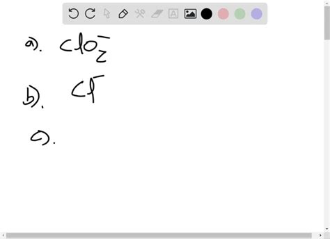 SOLVED:Give the chemical formula for (a) chlorite ion, (b) chloride ion, (c) chlorate ion, (d ...