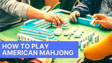 American Mahjong Rules and How To Play American Mahjong?