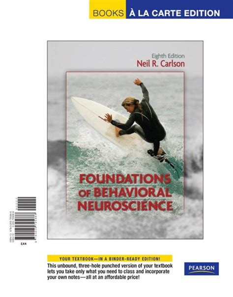 Carlson, Foundations of Behavioral Neuroscience, Books a la Carte Edition | Pearson