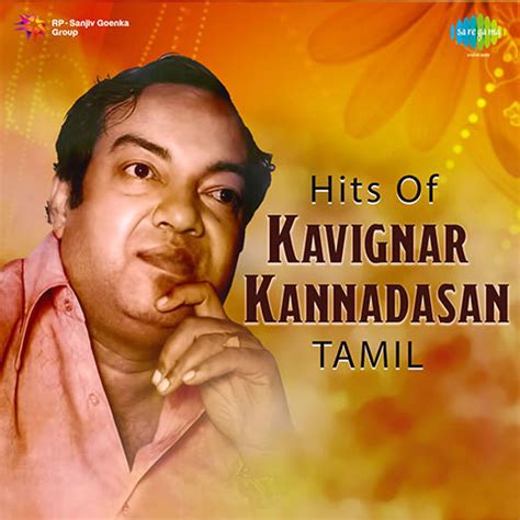 Hits of Kavignar Kannadasan Songs Download: Hits of Kavignar Kannadasan ...