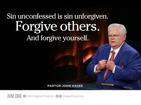 Sin unconfessed is sin unforgiven | Pastor john hagee, John hagee ...