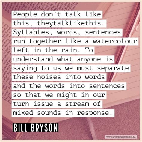 Quotable - Bill Bryson - Writers Write