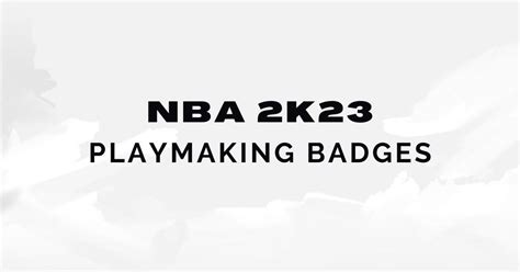 NBA 2K23: Best Playmaking Badges to Up Your Game in MyCareer - Outsider Gaming