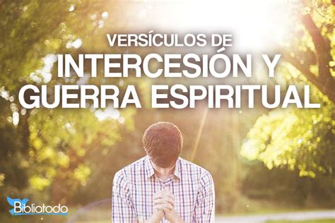 26 VERSÍCULOS DE INTERCESIÓN Y GUERRA ESPIRITUAL