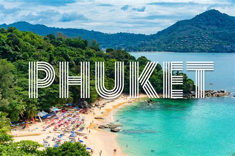 Phuket 2018 ☀ Destination Guide Phuket, Thailand - Go To Thailand