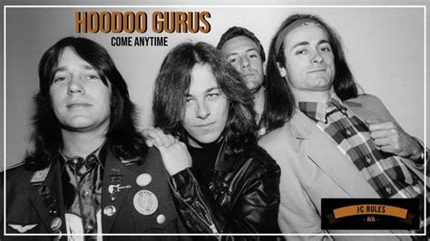 Hoodoo Gurus - Come Anytime