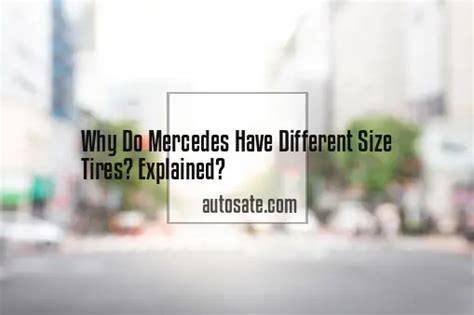 Why Do Mercedes Have Different Size Tires? Explained - We talk all ...