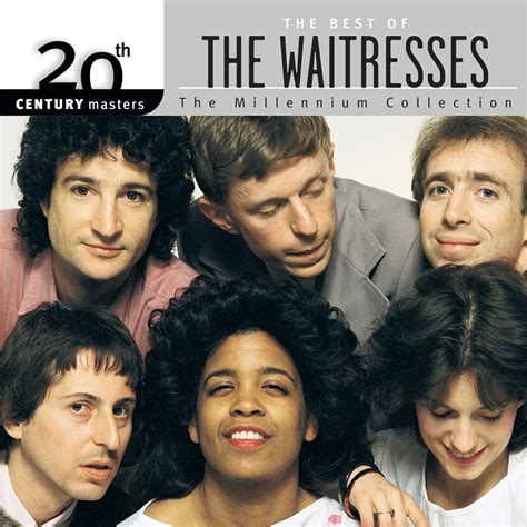 The Waitresses - Best Of The Waitresses: 20th Century Masters: The Millennium Collection | iHeart