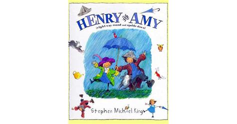 Henry and Amy: Right-Way-Round and Upside Down by Stephen Michael King