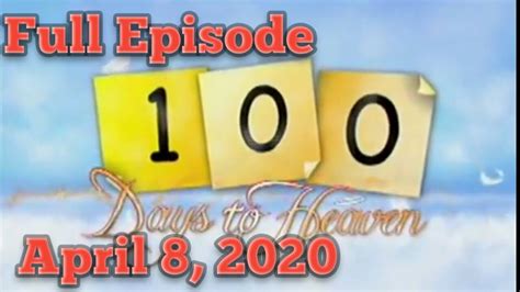 100 Days To Heaven Full Episode/April 8, 2020 - YouTube