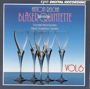 Albert-Schweitzer-Quintett, Anton Reicha - Complete Wind Quintets Vol.6 ...