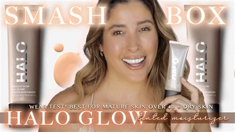 SMASHBOX HALO Healthy GLOW Tinted Moisturizer DRY 40+ MATURE SKIN 10Hrs Wear Test Review ...
