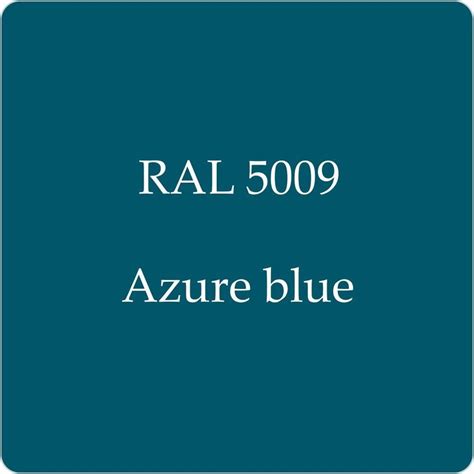 RAL 5009 - Azure Blue