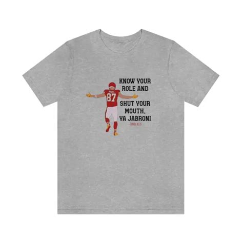 KANSAS CITY CHIEFS Travis Kelce Quote Know Your Role and Shut Your Mouth Tshirt $13.99 - PicClick