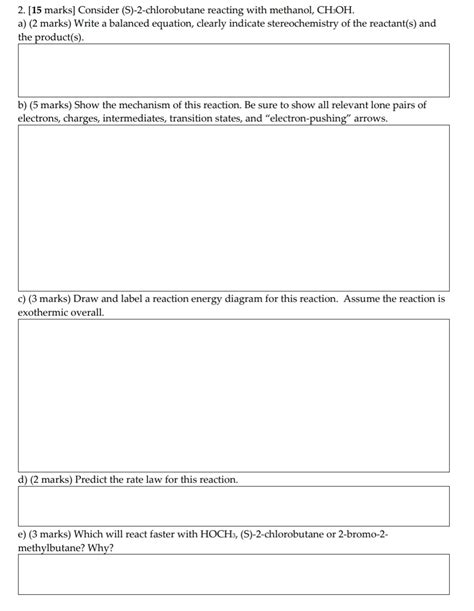 SOLVED: 2. [15 marks] Consider (S)-2-chlorobutane reacting with ...