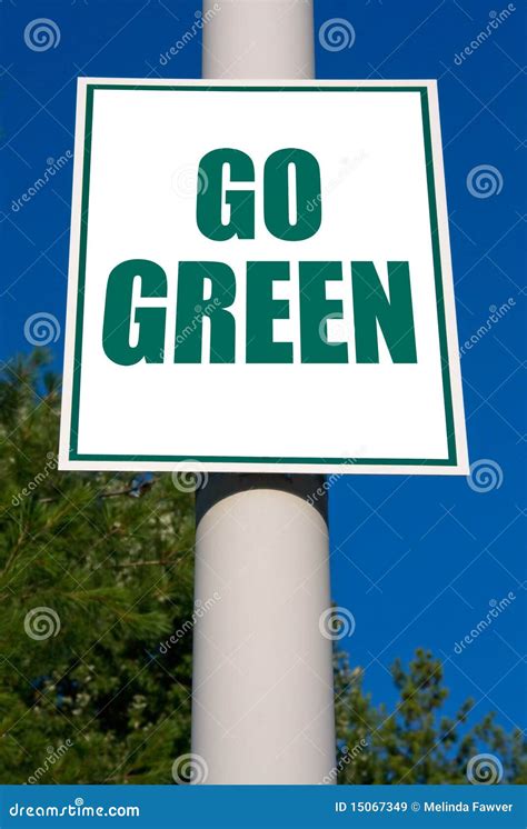 Go Green Sign stock image. Image of conservation, recycle - 15067349