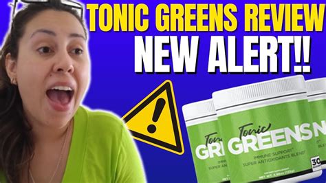 TONIC GREENS - ((⛔NEW ALERT!!🔥)) - Tonic Greens Review - Tonic Greens ...