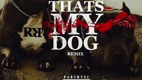 "Thats My Dawg" ReMix - YouTube