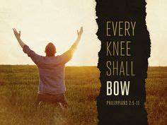 Every Knee Shall Bow - Graceway Media Bible Art, Worship Songs Lyrics ...