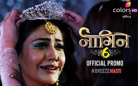 Naagin 6 Serial Cast, Crew, Actor, Actress, Story, Plot, Wiki - BREEZEMASTI