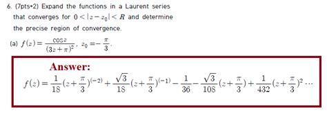 Solved Expand the functions in a Laurent series that | Chegg.com