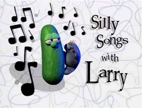 And now it’s time for “Silly Songs With Larry”. The part of the show ...