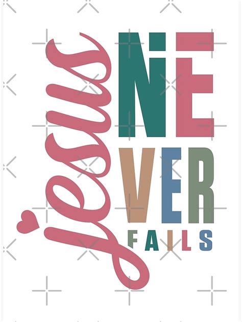 "Jesus Never Fails, Jesus will never fail, Jesus Christ never fails, Gods love never fails ...