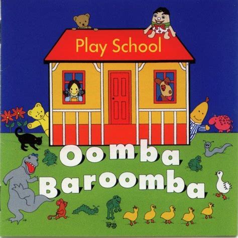 Play School Theme - Song Download from Oomba Baroomba @ JioSaavn
