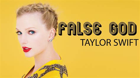 Taylor Swift False God Lyrics] Lover Album - YouTube