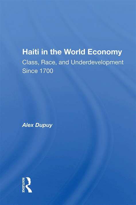 Haiti in the World Economy | Taylor & Francis Group