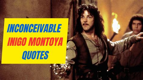 Inconceivable Inigo Montoya Quotes - YouTube