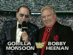 Gorilla Monsoon and Bobby "the brain" Heenan commentating