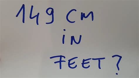 How Many Feet Is 149 Cm? Update