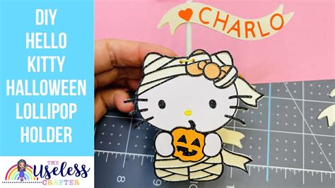 How To Make A Lollipop Holder | Halloween Hello Kitty Mummy Assembly ...