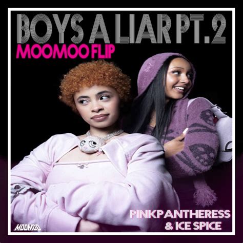 BOYS A LIAR PT.2 (MooMoo FLIP)- PINKPANTHERESS & ICE SPICE by MooMoo ...