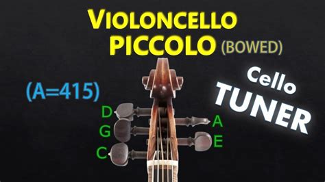 5 String Cello Tuner - Piccolo Cello Tuning (Bowed) (A=415) - YouTube