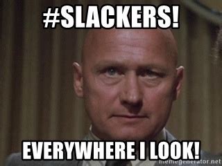 Slacker Memes