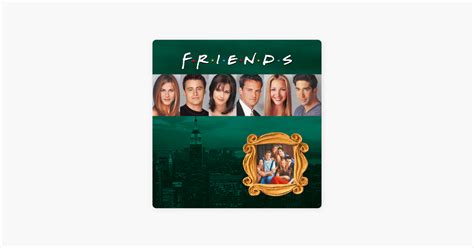 ‎Friends, Season 6 on iTunes