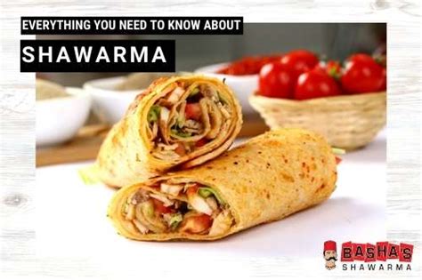 Everything You Need to Know About Shawarma |Basha's Shawarma