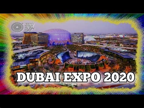 Dubai Expo 2022 | Dubai Expo 2020 | Expo 2020 Dubai | EXPO CITY DUBAI ...