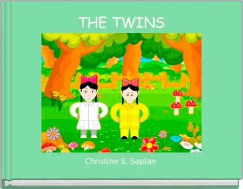 "THE TWINS" - Free stories online. Create books for kids | StoryJumper