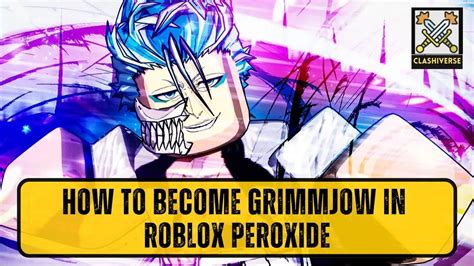 How to become Grimmjow in Roblox Peroxide - Clashiverse