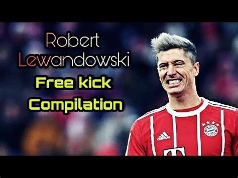 Robert Lewandowski ★Best free kick★ - YouTube